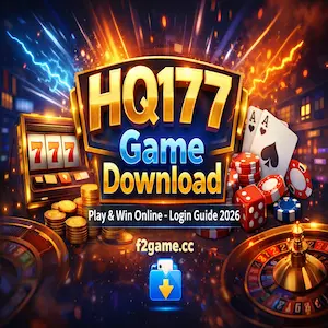 HQ177 Game download guide and login tutorial on f2game.cc casino gaming platform