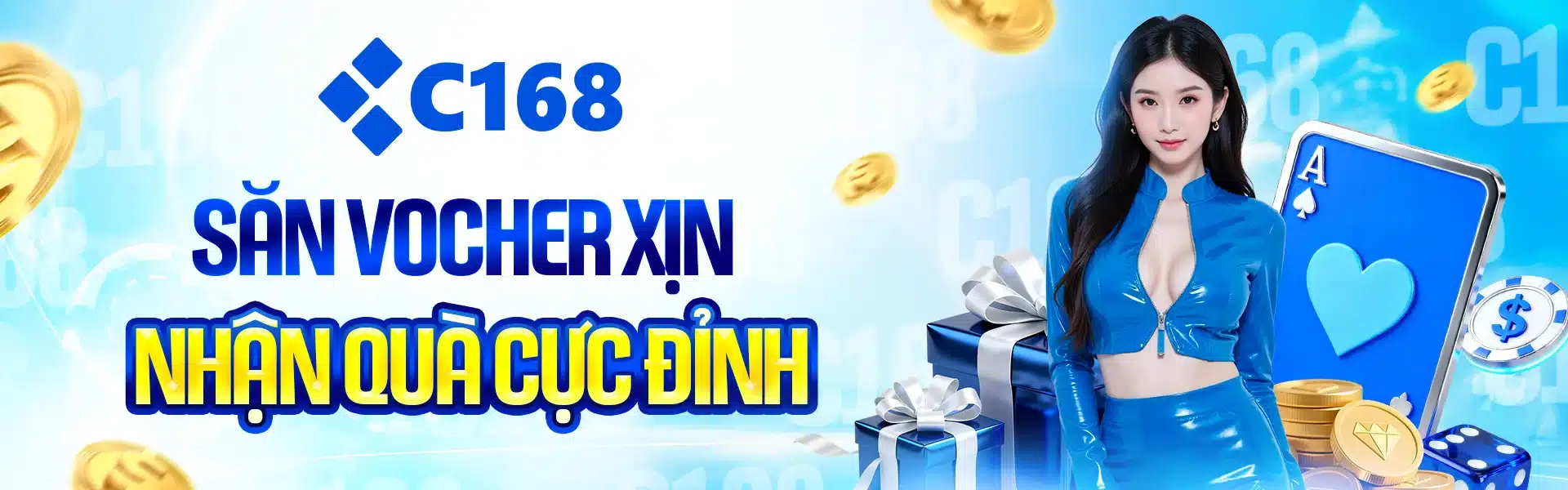 C168 săn vocher xịn nhận quà cực đỉnh